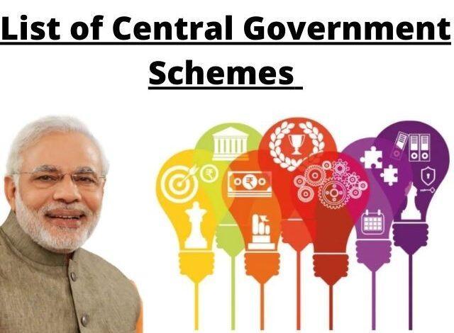 Central Government Scheme List 2022
