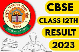 CBSE 12th Result 2023, सीबीएसई बोर्ड क्लास 12th रिजल्ट यहां से करें चेक