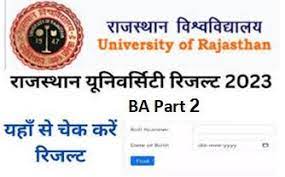 Rajasthan University BA 2nd Year Result 2023 (बीए रिज़ल्ट जारी यहाँ से चेक करे) Check BA Part 2 Result 2023
