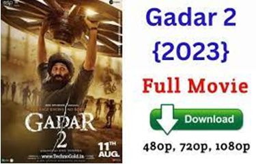 Gadar 2 Movie Download 720p, 480p, 1080p, Full HD - Sarkari Yojana Result