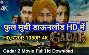 Gadar 2 Movie Download Full HD 1080p, 720p, 300 MB, 480p