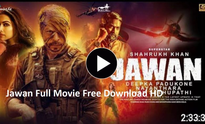 Jawan HD Movie Download Links in 480p, 720p, mp4moviez - Sarkari Yojana Result