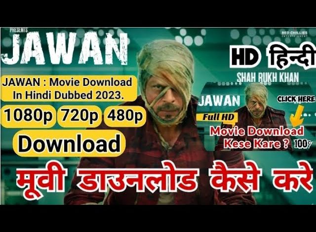 Jawan Full Movie Download FilmyZilla - 480p, 720p, 1080p, Direct Link