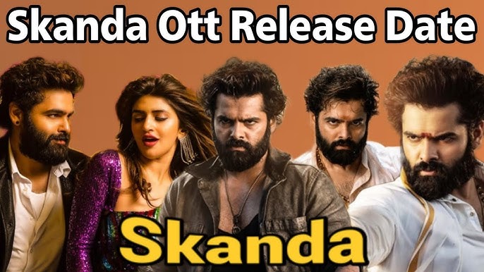 Skanda-Ott-Release-Date