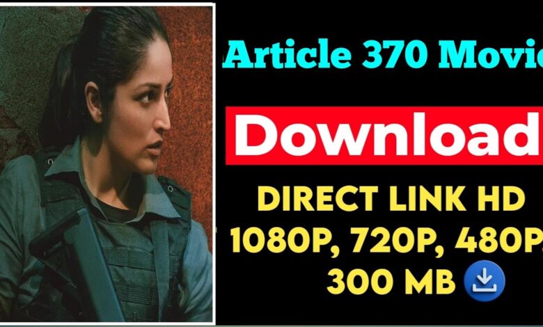 Article-370-Download-Full-HD-720P-480P-1080p
