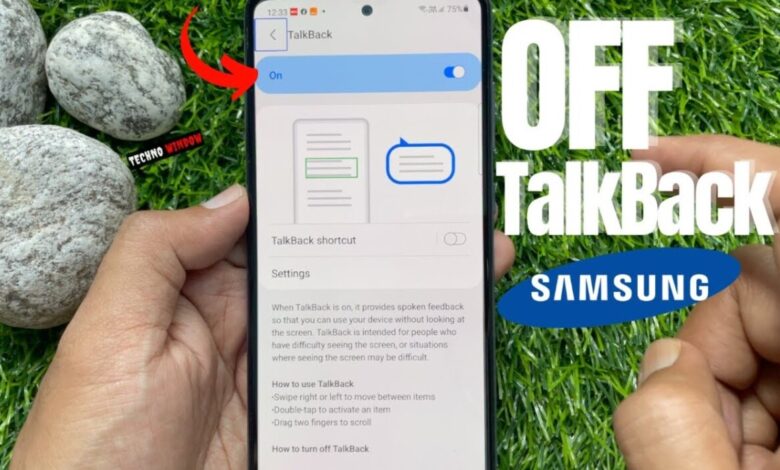 Samsung Galaxy में Talkback फ़ीचर को कैसे बंद करें: आसान चरणों के साथ अपने काम को पूरा करें